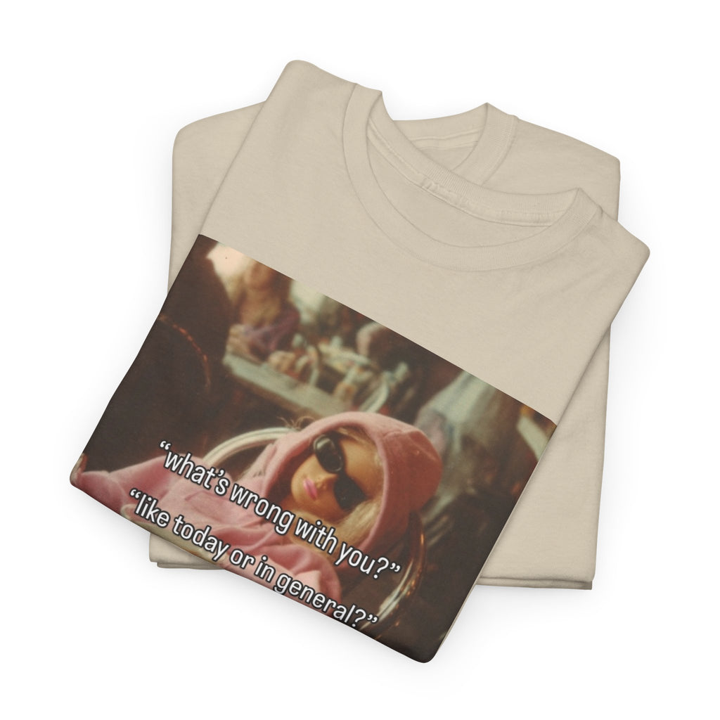 Today or in general Graphic Tee