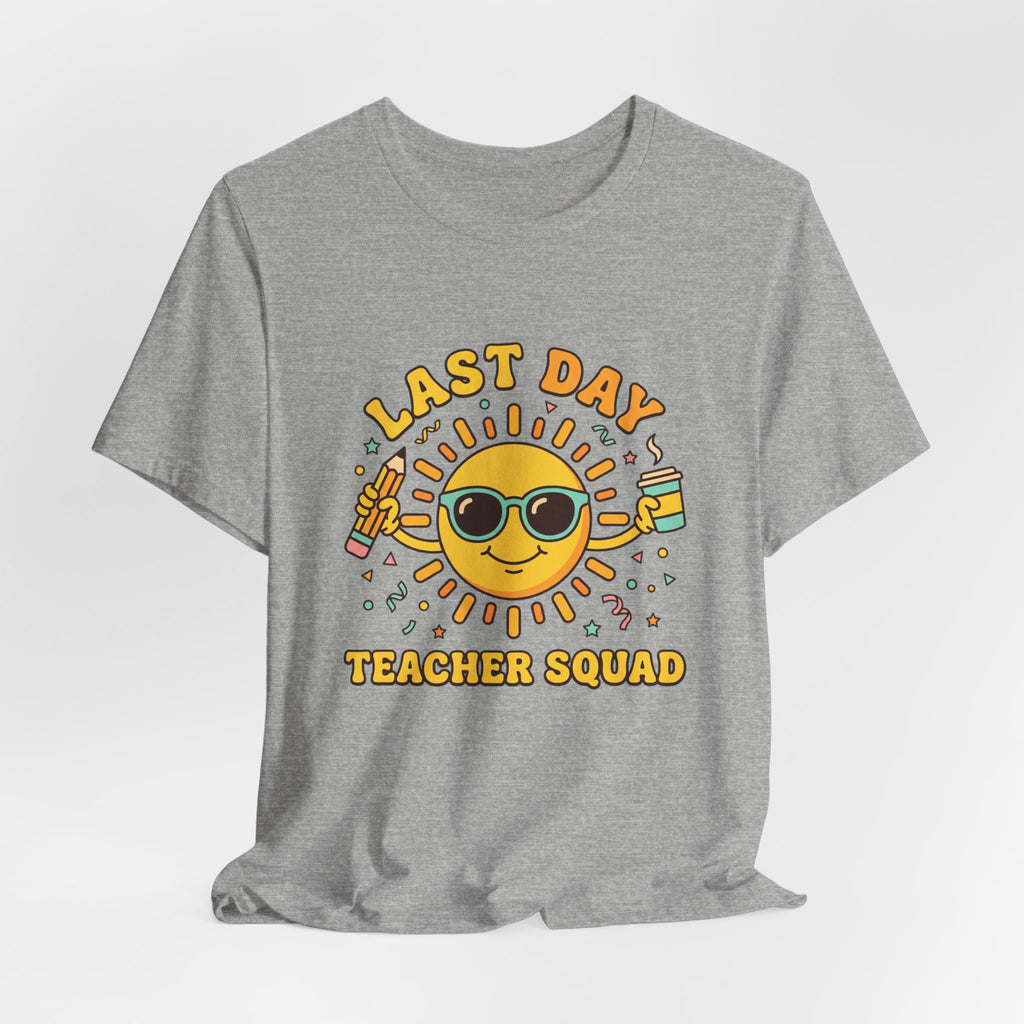 Last Day Teacher Squad Tee | last day of school, teacher summer