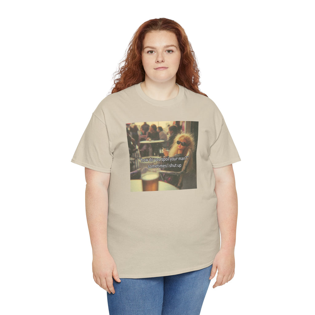 Spoil your man Graphic Tee