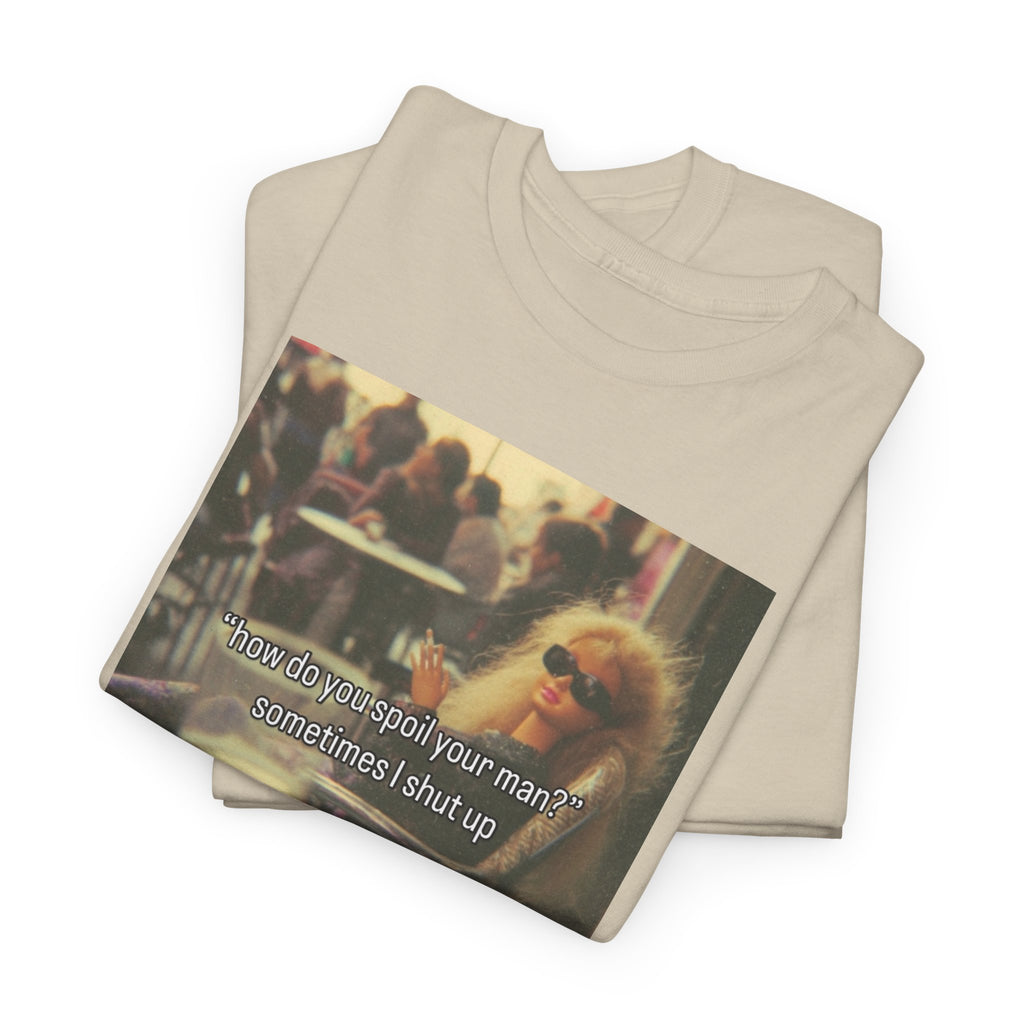 Spoil your man Graphic Tee