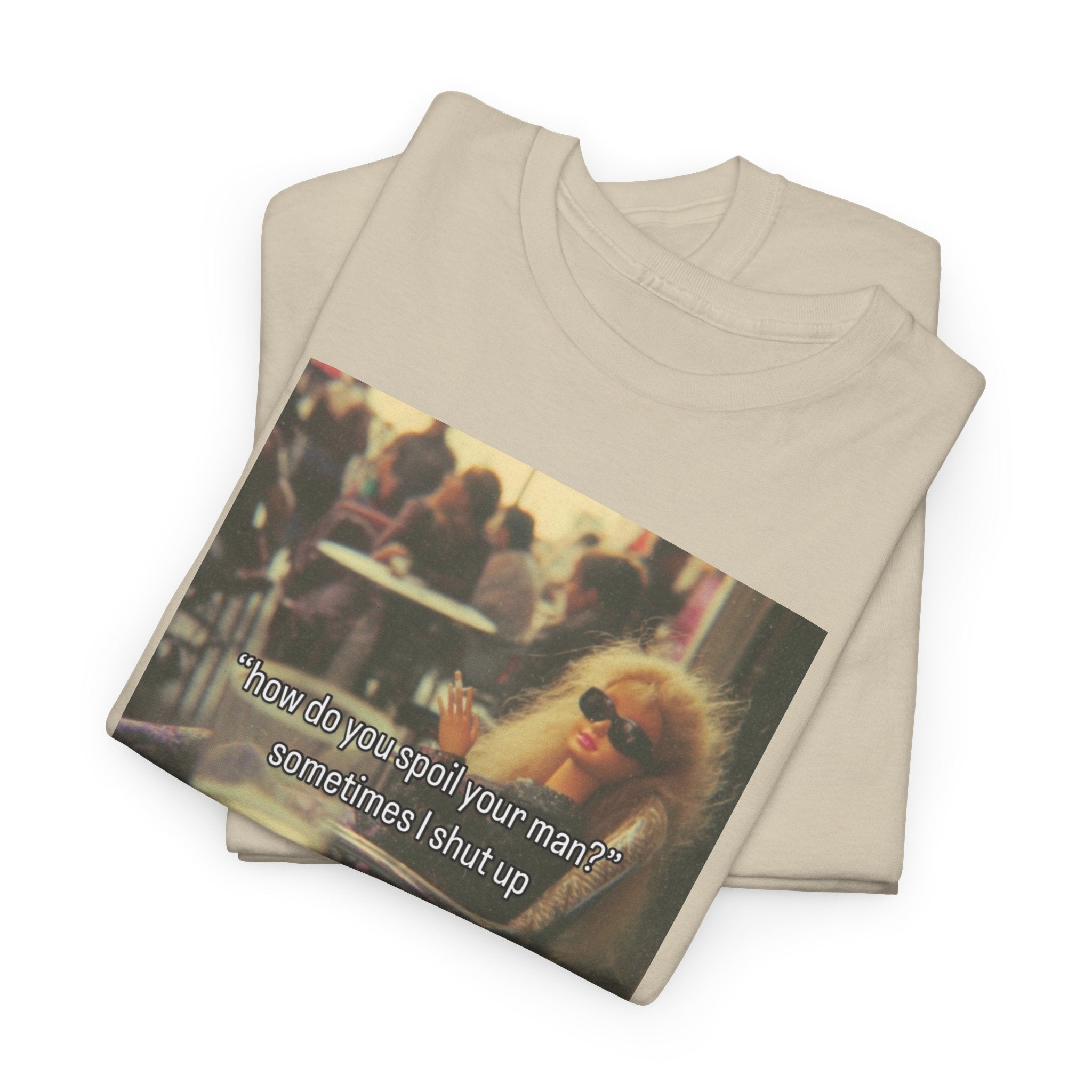 Spoil your man Graphic Tee