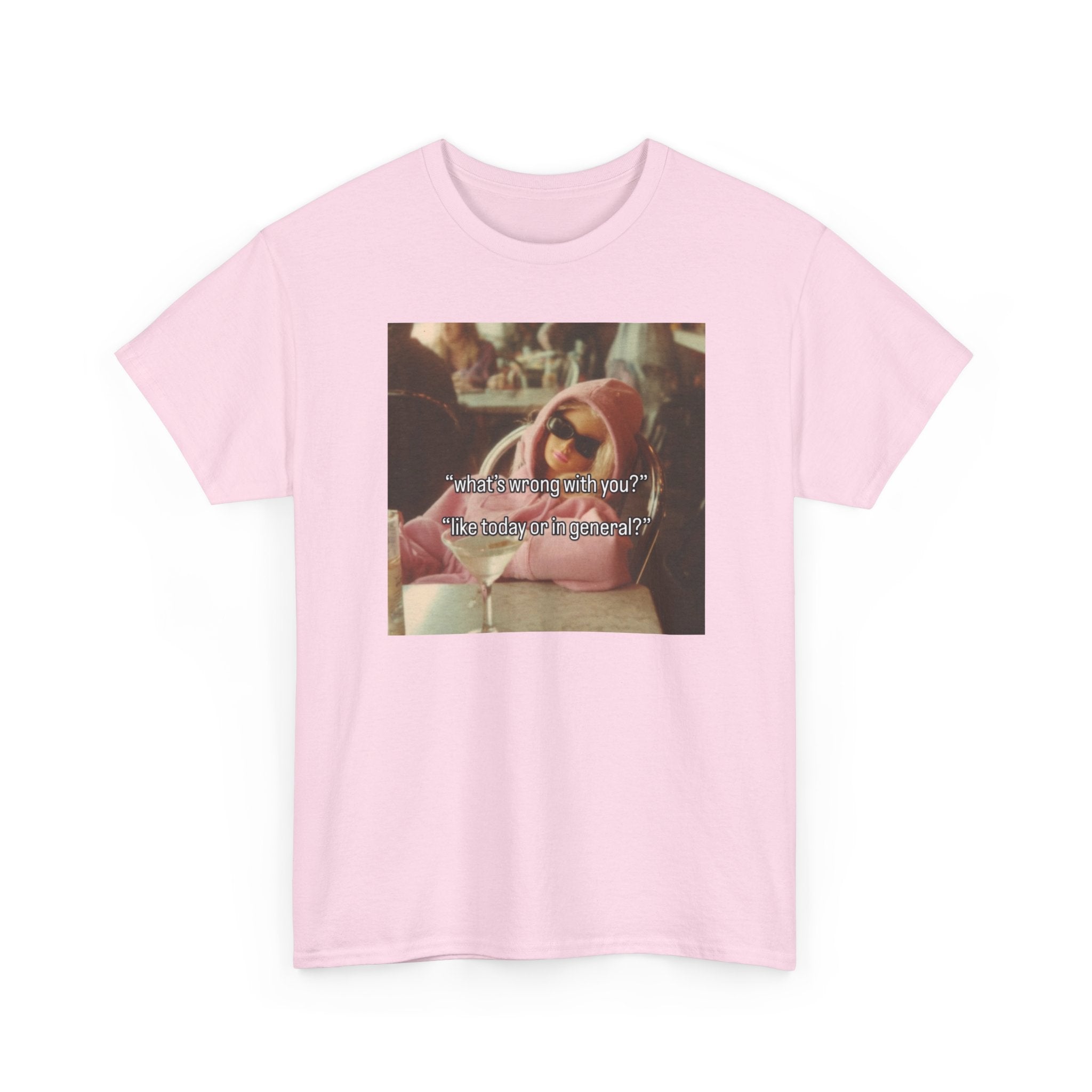 Today or in general Graphic Tee