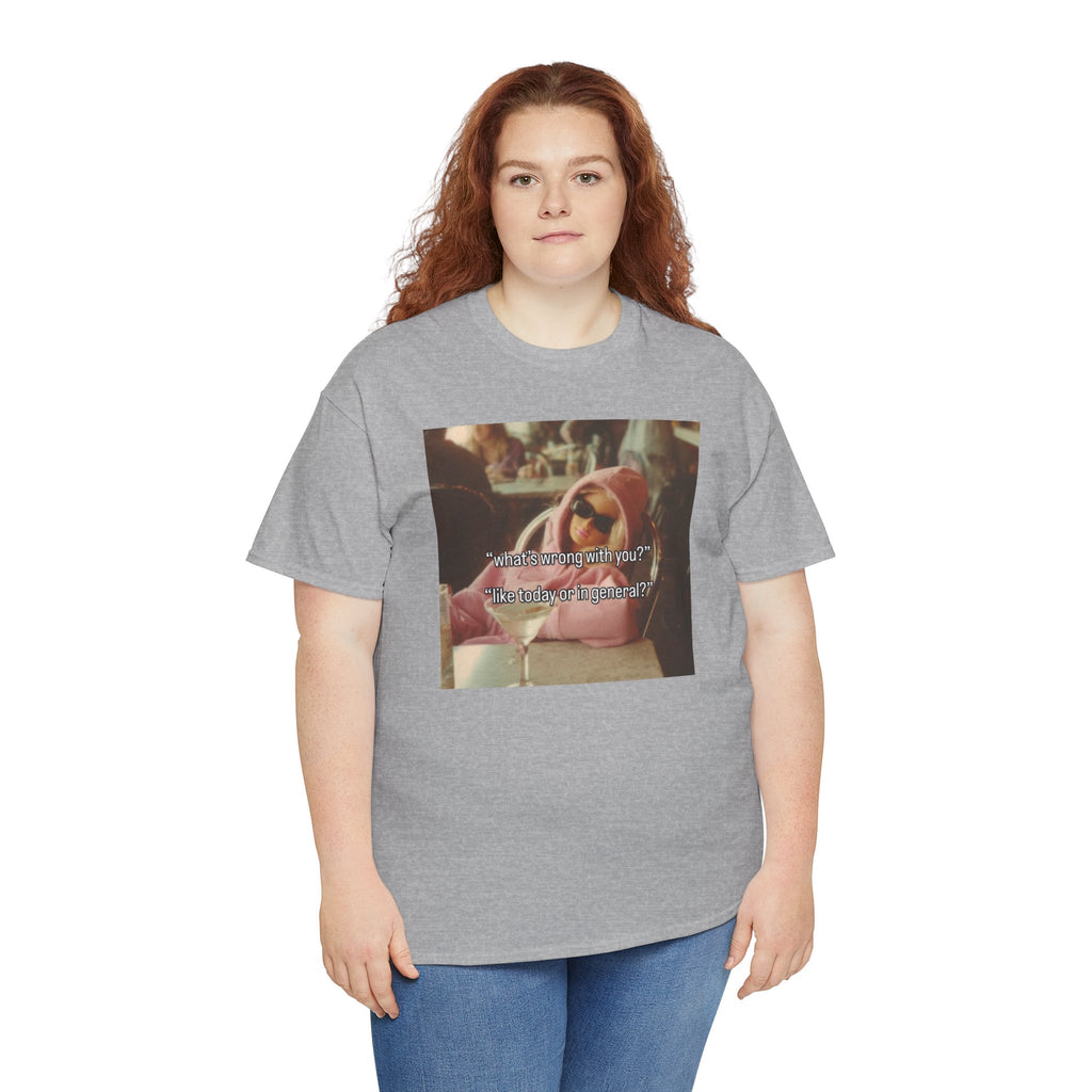 Today or in general Graphic Tee
