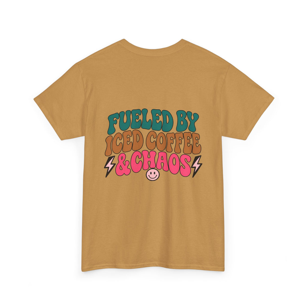 Fueled by iced coffee & chaos Tee