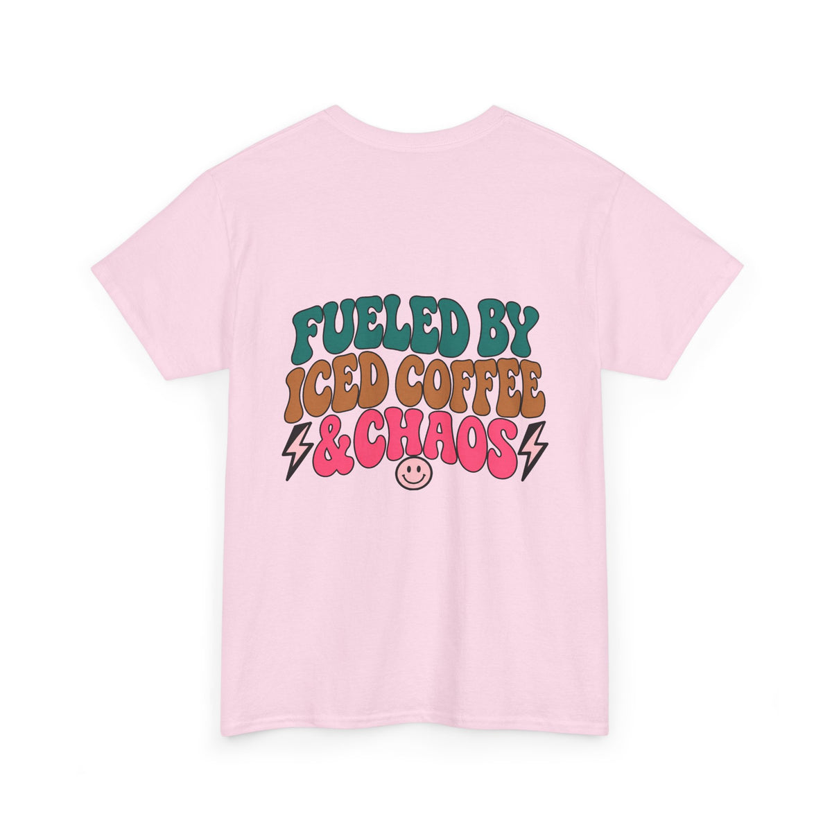 Fueled by iced coffee & chaos Tee
