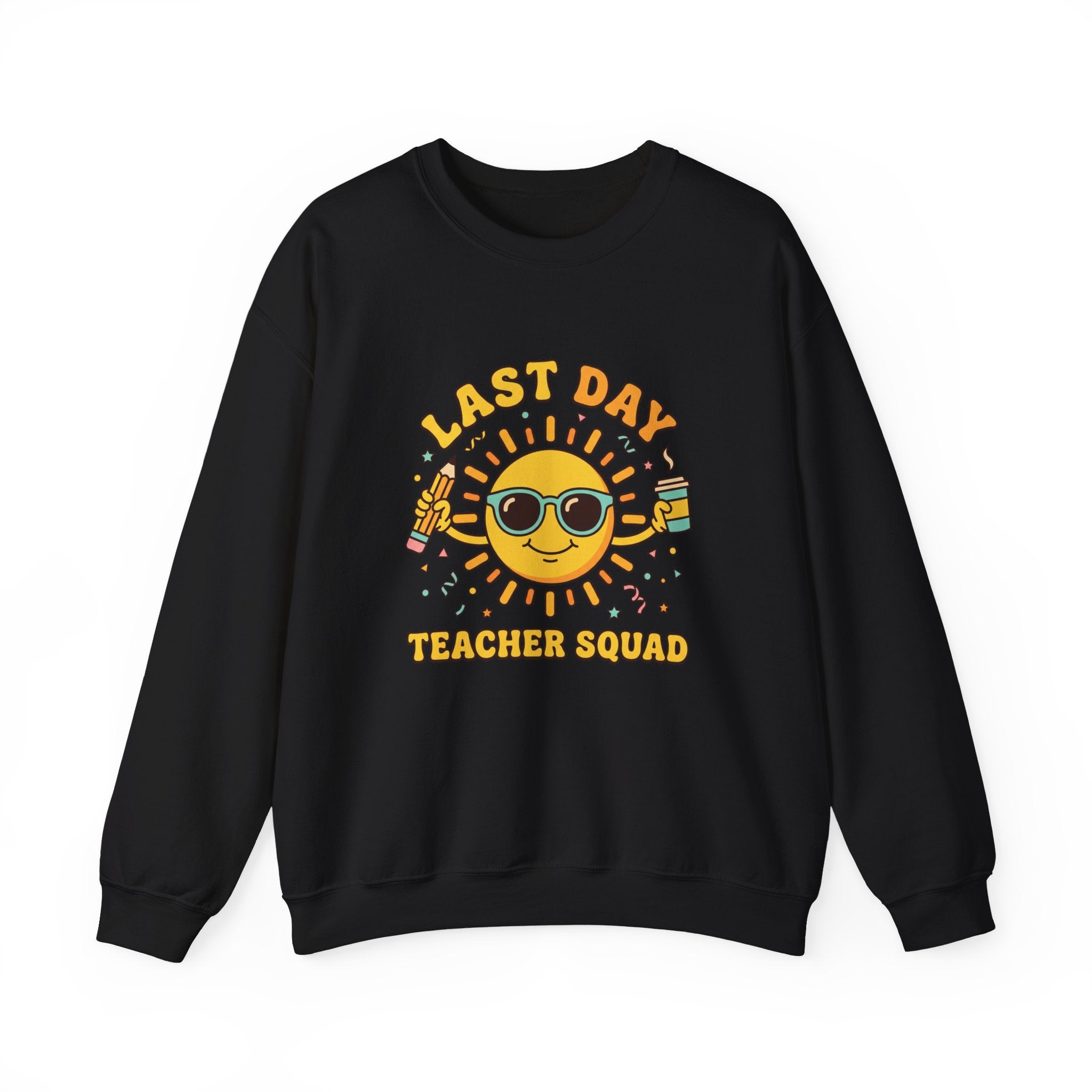 Last Day Teacher Squad Sweatshirt | last day of school, teacher summer