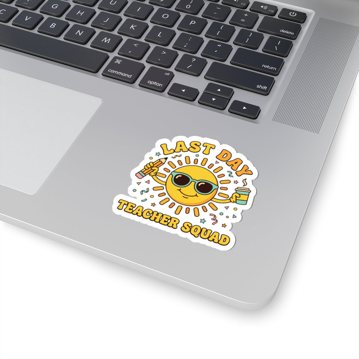 Last Day Teacher Squad Kiss-Cut Stickers | last day of school, teacher summer
