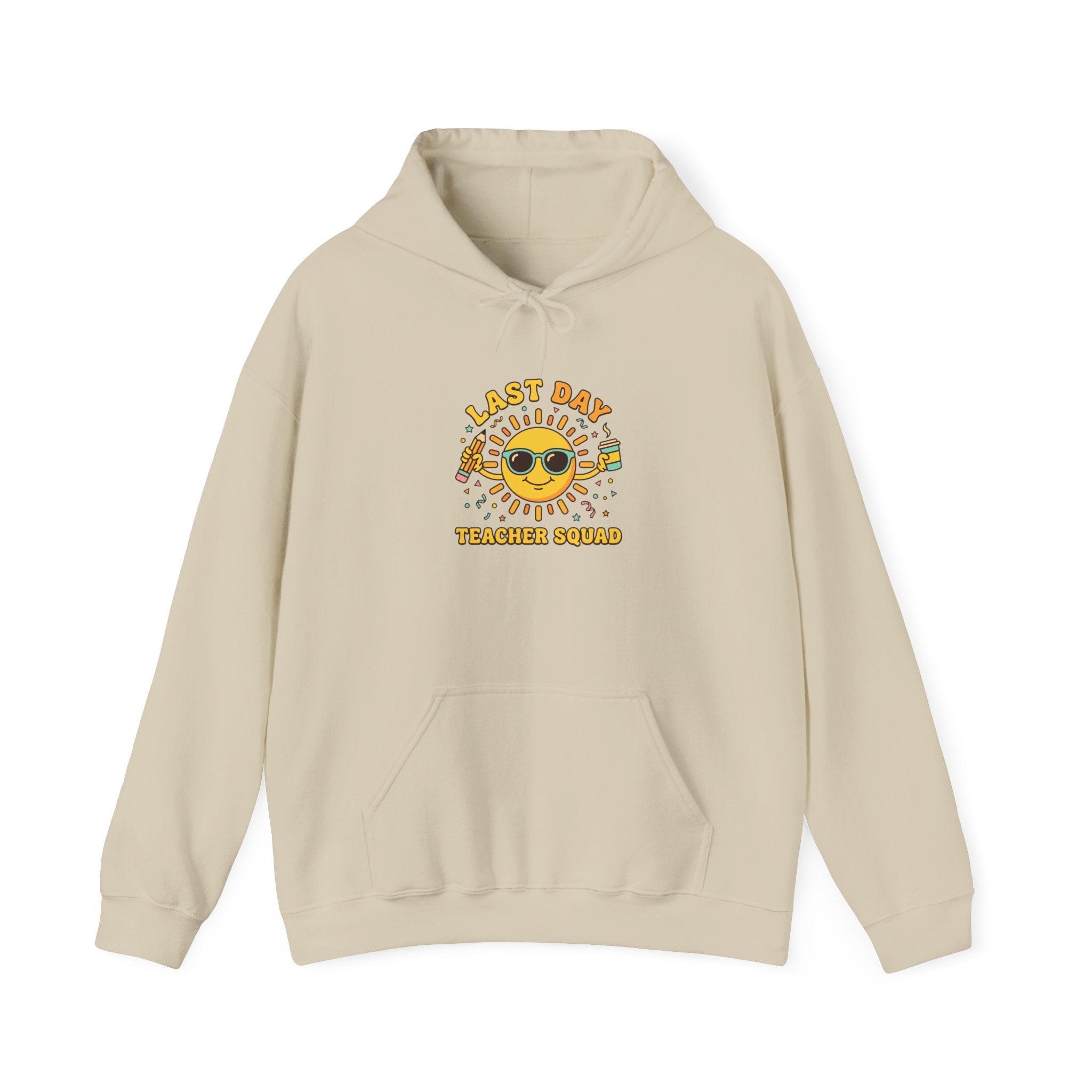 Last Day of School Hoodie | Teacher Summer, Out for Summer Sunshine