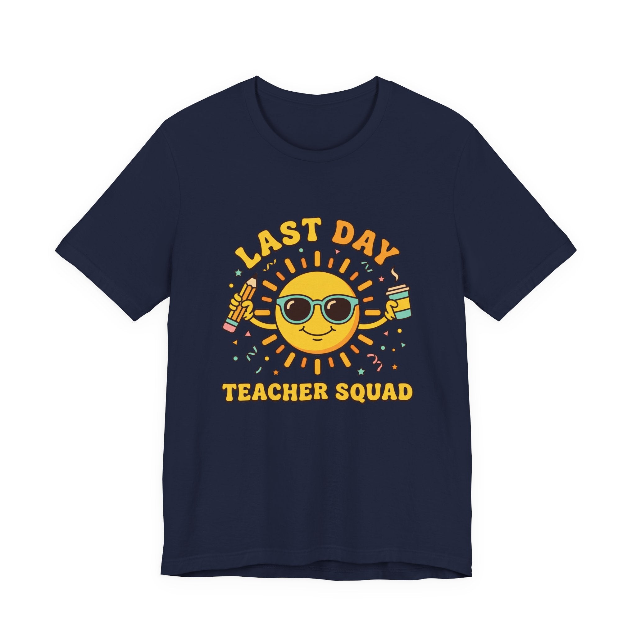 Last Day Teacher Squad Tee | last day of school, teacher summer