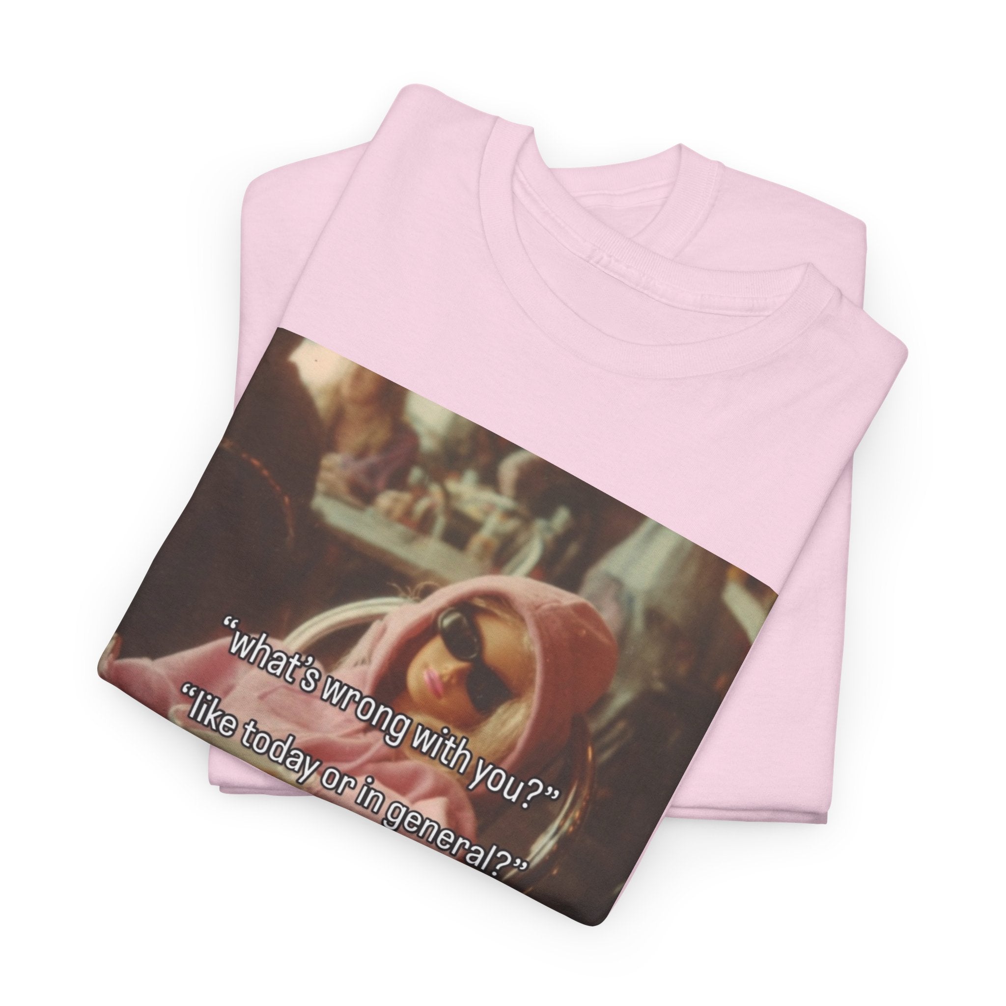 Today or in general Graphic Tee