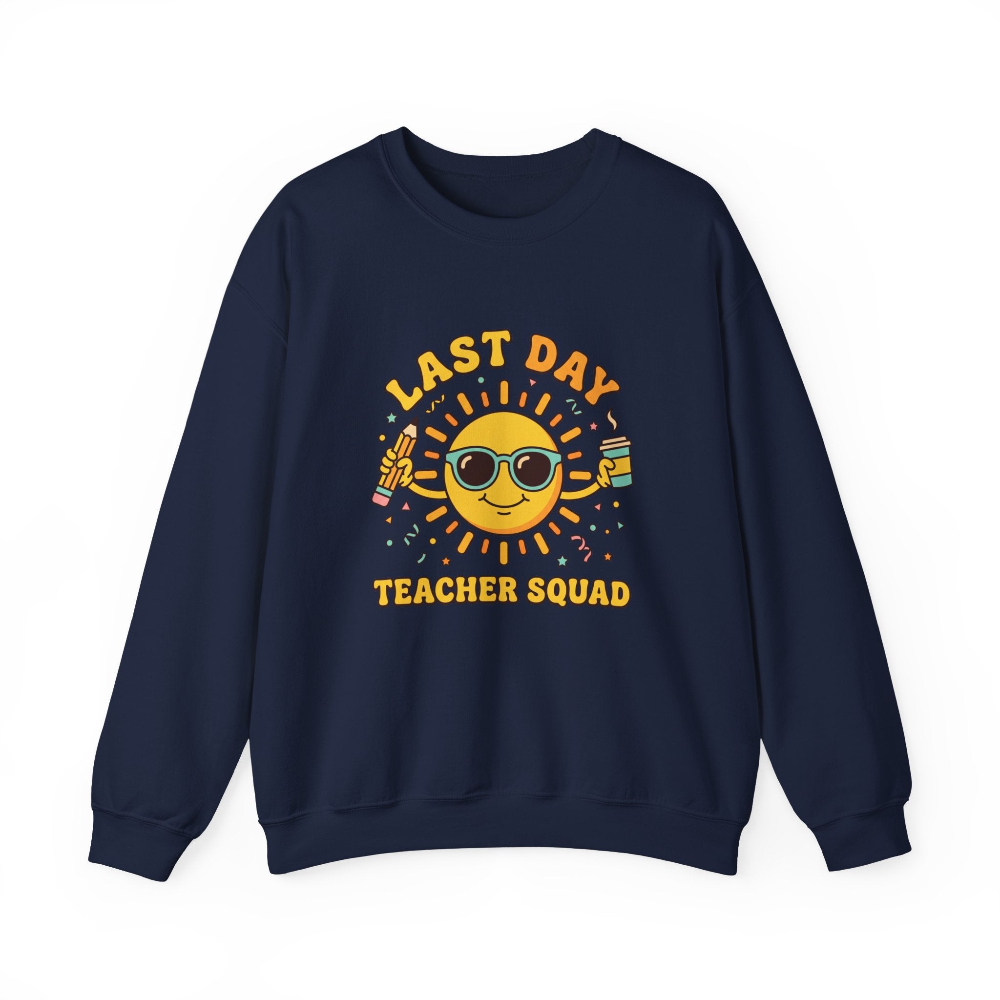 Last Day Teacher Squad Sweatshirt | last day of school, teacher summer